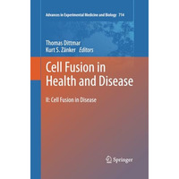 Cell Fusion in Health and Disease: II: Cell Fusion in Disease [Paperback]