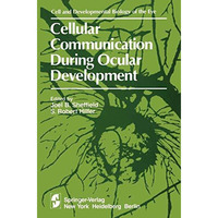 Cellular Communication During Ocular Development [Paperback]