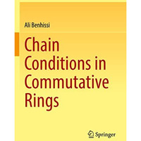 Chain Conditions in Commutative Rings [Paperback]