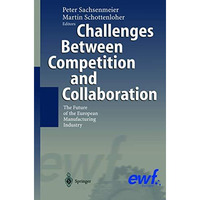 Challenges Between Competition and Collaboration: The Future of the European Man [Hardcover]