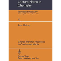 Charge Transfer Processes in Condensed Media [Paperback]