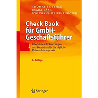 Check Book f?r GmbH-Gesch?ftsf?hrer: Checklisten, Erl?uterungen und Formulare f? [Paperback]