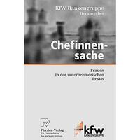 Chefinnensache: Frauen in der unternehmerischen Praxis [Hardcover]