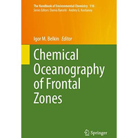 Chemical Oceanography of Frontal Zones [Hardcover]