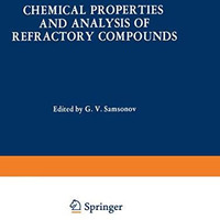 Chemical Properties and Analysis of Refractory Compounds / Khimicheskie Svoistva [Paperback]