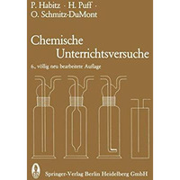 Chemische Unterrichtsversuche [Paperback]