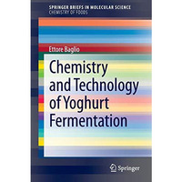 Chemistry and Technology of Yoghurt Fermentation [Paperback]