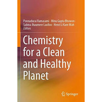 Chemistry for a Clean and Healthy Planet [Paperback]