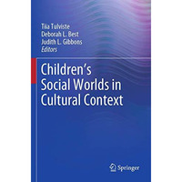 Childrens Social Worlds in Cultural Context [Paperback]