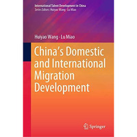 Chinas Domestic and International Migration Development [Hardcover]