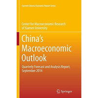 Chinas Macroeconomic Outlook: Quarterly Forecast and Analysis Report, September [Paperback]