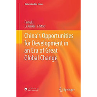 Chinas Opportunities for Development in an Era of Great Global Change [Hardcover]