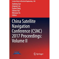 China Satellite Navigation Conference (CSNC) 2017 Proceedings: Volume II [Paperback]