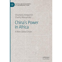 China's Power in Africa: A New Global Order [Hardcover]