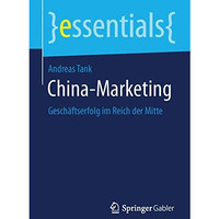 China-Marketing: Gesch?ftserfolg im Reich der Mitte [Paperback]