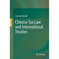 Chinese Tax Law and International Treaties [Hardcover]