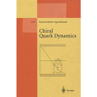 Chiral Quark Dynamics [Paperback]