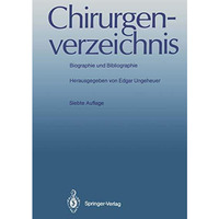 Chirurgenverzeichnis: Biographie und Bibliographie [Paperback]