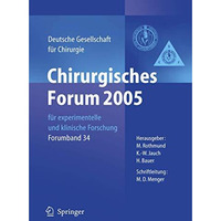 Chirurgisches Forum 2005 f?r experimentelle und klinische Forschung: 122. Kongre [Paperback]