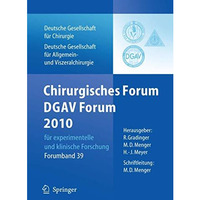 Chirurgisches Forum und DGAV Forum  2010 f?r experimentelle und klinische Forsch [Paperback]