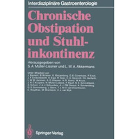 Chronische Obstipation und Stuhlinkontinenz [Paperback]