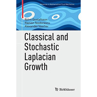 Classical and Stochastic Laplacian Growth [Hardcover]