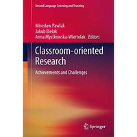 Classroom-oriented Research: Achievements and Challenges [Hardcover]