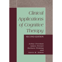 Clinical Applications of Cognitive Therapy [Paperback]