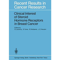 Clinical Interest of Steroid Hormone Receptors in Breast Cancer [Paperback]