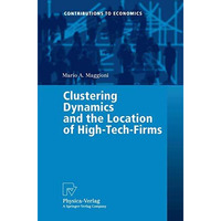 Clustering Dynamics and the Location of High-Tech-Firms [Paperback]