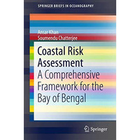 Coastal Risk Assessment: A Comprehensive Framework for the Bay of Bengal [Paperback]