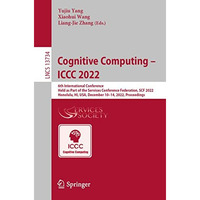 Cognitive Computing  ICCC 2022: 6th International Conference, Held as Part of t [Paperback]