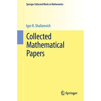 Collected Mathematical Papers [Paperback]