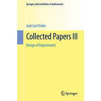 Collected Papers III: Design of Experiments [Paperback]