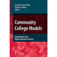 Community College Models: Globalization and Higher Education Reform [Paperback]