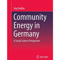 Community Energy in Germany: A Social Science Perspective [Paperback]