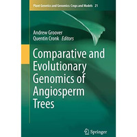 Comparative and Evolutionary Genomics of Angiosperm Trees [Hardcover]