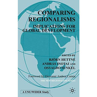 Comparing Regionalisms: Implications for Global Development [Hardcover]