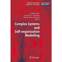 Complex Systems and Self-organization Modelling [Hardcover]