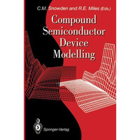 Compound Semiconductor Device Modelling [Paperback]