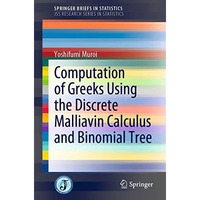 Computation of Greeks Using the Discrete Malliavin Calculus and Binomial Tree [Paperback]