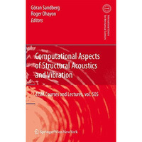 Computational Aspects of Structural Acoustics and Vibration [Hardcover]