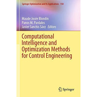 Computational Intelligence and Optimization Methods for Control Engineering [Paperback]