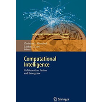 Computational Intelligence: Collaboration, Fusion and Emergence [Paperback]