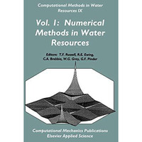 Computational Methods in Water Resources IX: Two volume set [Hardcover]