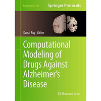 Computational Modeling of Drugs Against Alzheimers Disease [Hardcover]