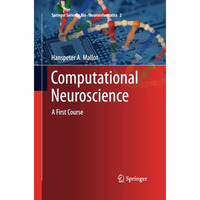 Computational Neuroscience: A First Course [Paperback]