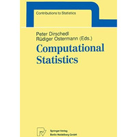 Computational Statistics: Papers Collected on the Occasion of the 25th Conferenc [Paperback]