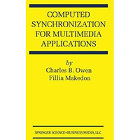 Computed Synchronization for Multimedia Applications [Hardcover]