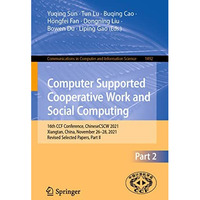 Computer Supported Cooperative Work and Social Computing: 16th CCF Conference, C [Paperback]